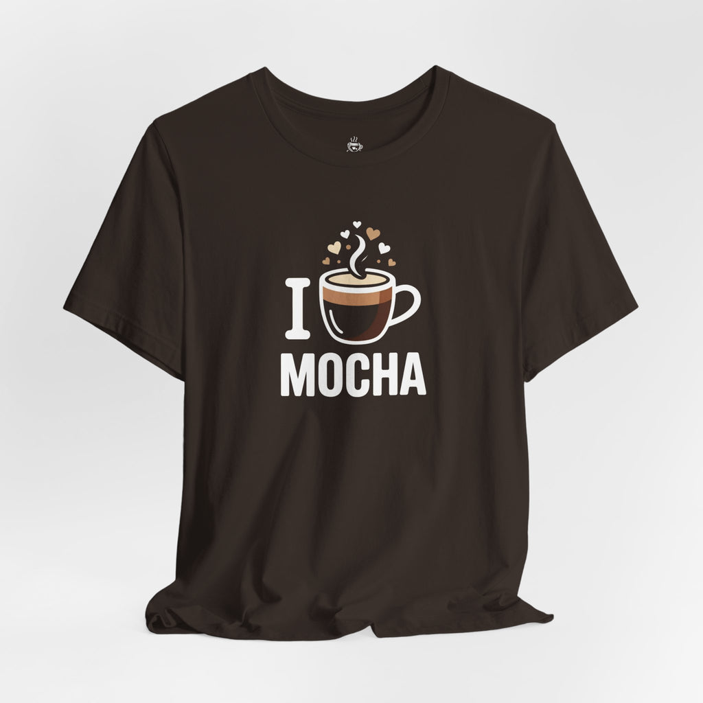 I love Mocha T‑Shirt
