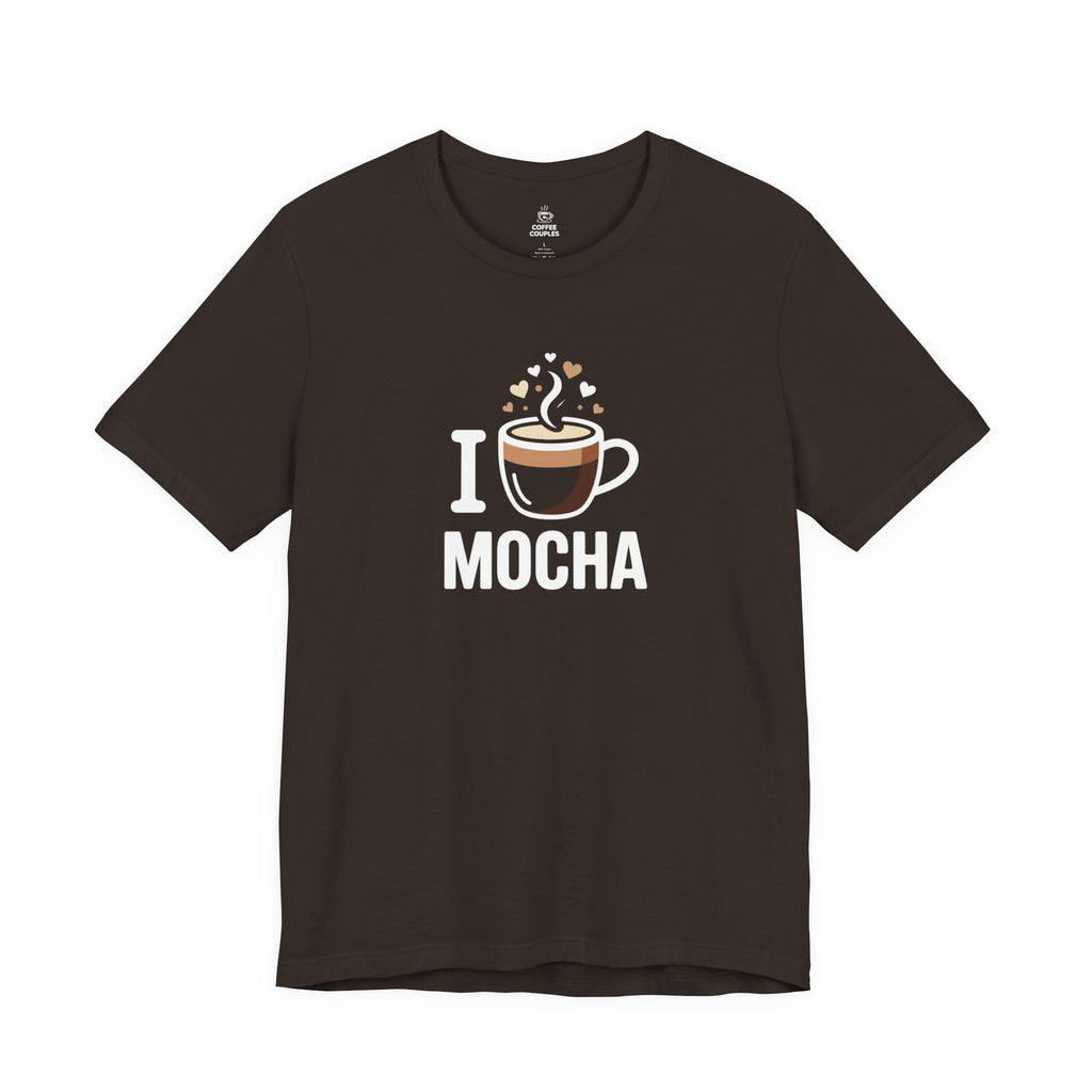 I love Mocha T‑Shirt