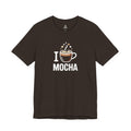 I love Mocha T‑Shirt