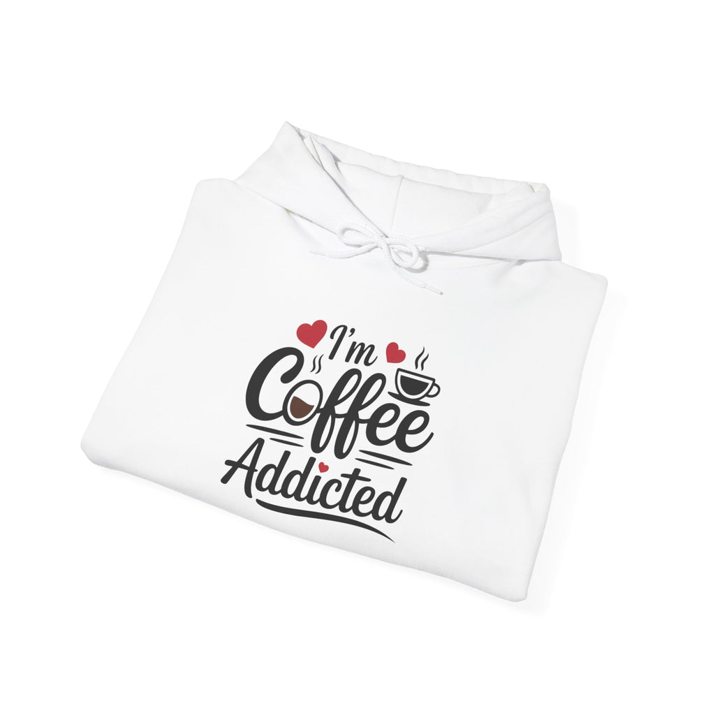 Coffee Addicted Hoodie — "I'm Coffee Addicted" Cozy Pullover for Coffee Lover Couples 1/2